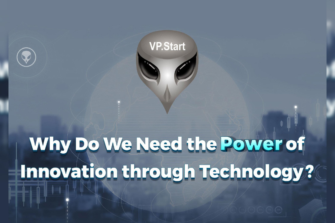 Why Do We Need the Power of Innovation through Technology?